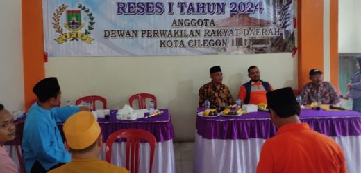 Serap Aspirasi Masyarakat, Anggota DPRD Cilegon H Jazuli Gelar Reses Pertama