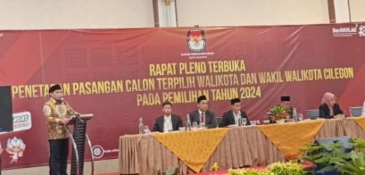 KPU Cilegon Tetapkan Paslon Robinsar-Fajar Jadi Walikota-Wakil Walikota Terpilih